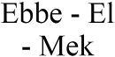 Ebbe - El - Mek